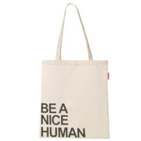 Baghashtag Be a Nice Human Baskılı Ham Bez Çanta