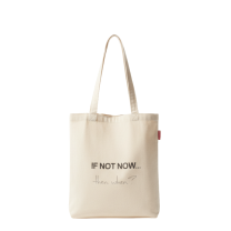 Baghashtag if Not Now Baskılı Ham Bez Çanta
